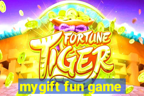 mygift fun game